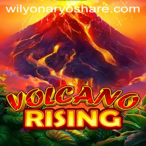 VolcanoRising: Unleashing Adventure in Wilyonaryo's Latest Gaming Sensation